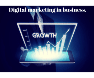 digital marketing in business