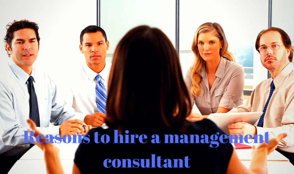 5 Most Powerful Reasons to Hire a Management Consultant