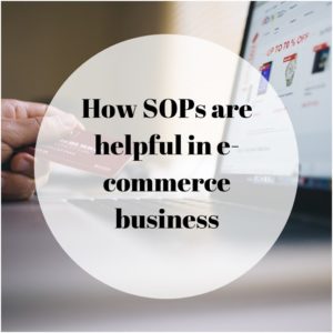 How SOPs are Helpful in E-commerce Business